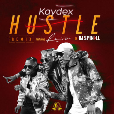 New Video: Kaydex ft. Reminisce & DJ Spinall – Hustle (Remix)