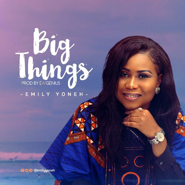 Emily Yoneh - Big Things