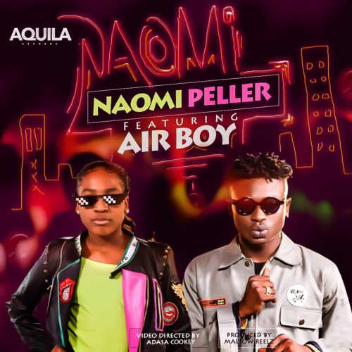 Naomi Peller – Naomi ft. Airboy [New Video]