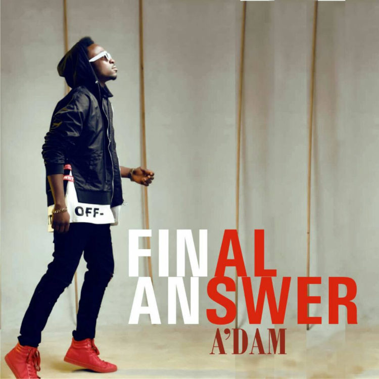 A’dam – Final Answer [New Song]