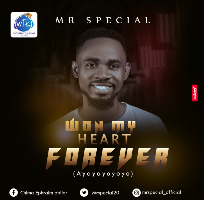 Mr. Special – Won My Heart Forever [New Song]