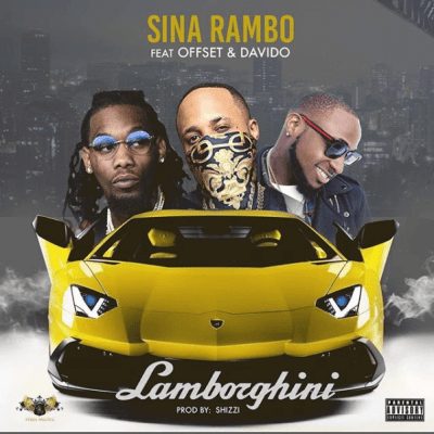 Sina Rambo - Lamborghini ft. Davido & Offset mp3