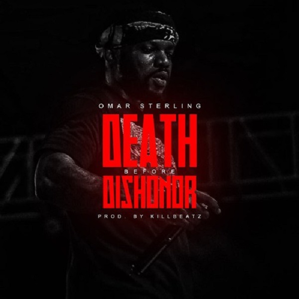 Omar sterling - death before Dishonor 