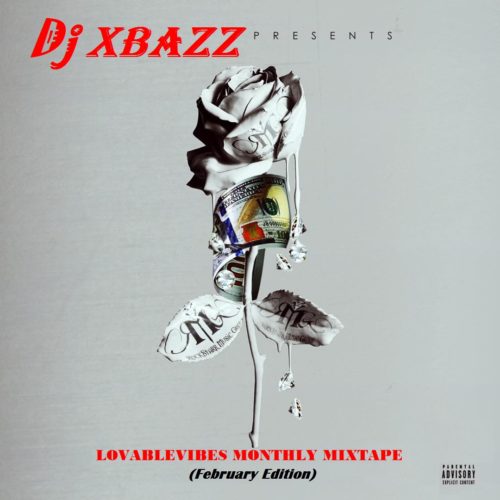 [Mixtape] Dj Xbazz – Lovablebibes