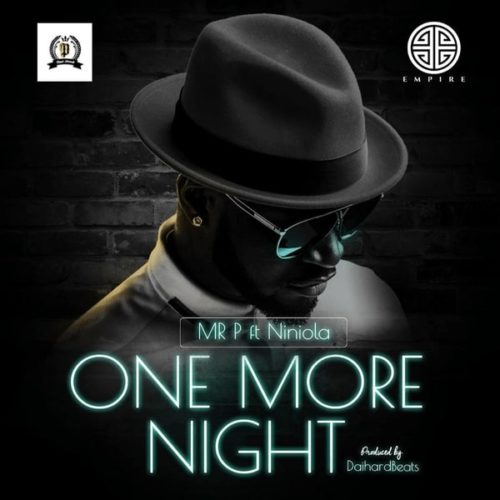 Mr P feat. Niniola - One More Night
