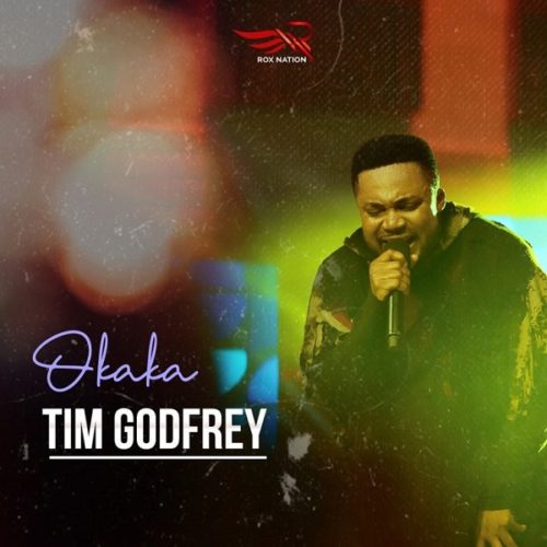 Tim Godfrey – Okaka