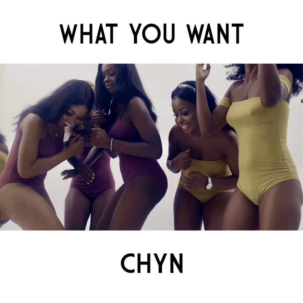 New Music: Chyn - 'What You Want'