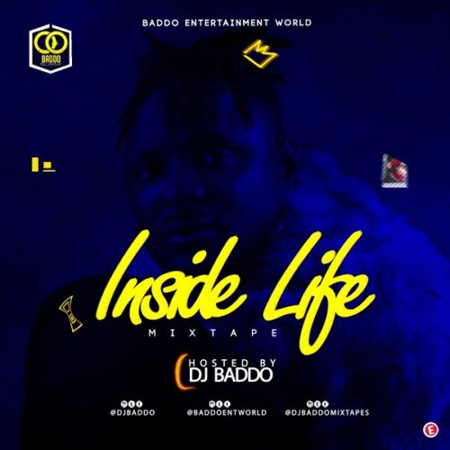 DOWNLOAD DJ Baddo - 'Inside Life Mix'