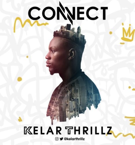 DOWNLOAD Kelar Thrillz - 'Connect' MP3