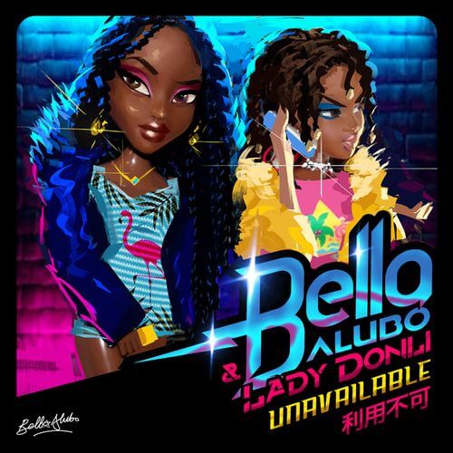 DOWNLOAD Bella Alubo & Lady Donli - 'Unavailable' MP3