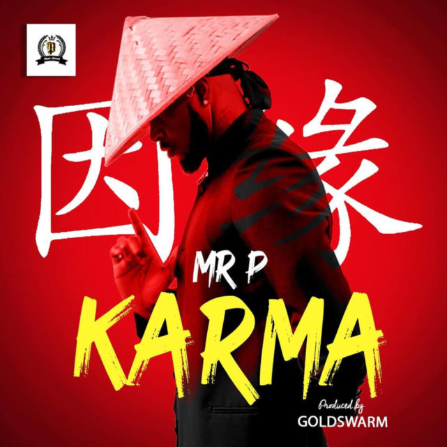 download Mr P (Peter Okoye) – Karma