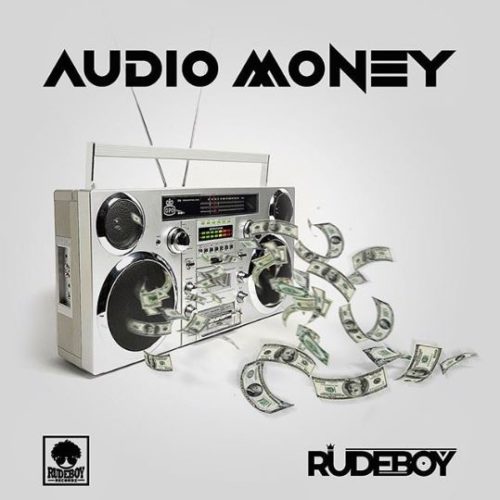 DOWNLOAD Rudeboy - 'Audio Money' (SONG) MP3