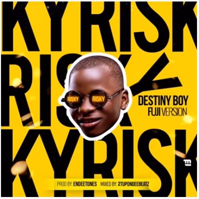 download Destiny Boy - 'Risky' Fuji Version (Davido’s Cover)