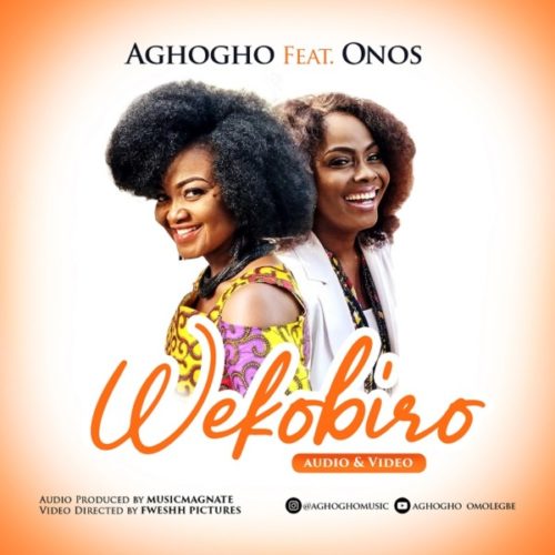 Aghogho ft. Onos - Wekobiro