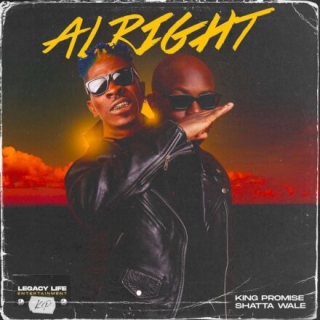 King Promise – Alright ft Shatta Wale