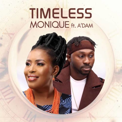 Monique ft A’dam – Timeless (Remix) [Music + Video]