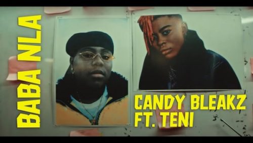 VIDEO: Candy Bleakz – Baba Nla ft Teni