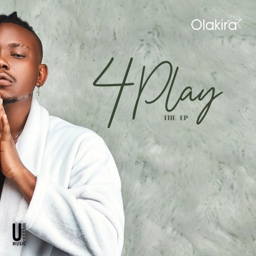 Olakira – 4Play (EP) Download