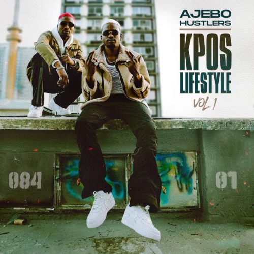 Ajebo Hustlers – Kpos Lifestyle Vol. 1 Album Download
