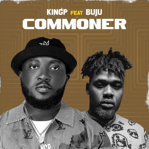 KingP – Commoner ft BNXN